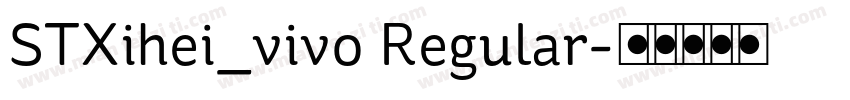 STXihei_vivo Regular字体转换
